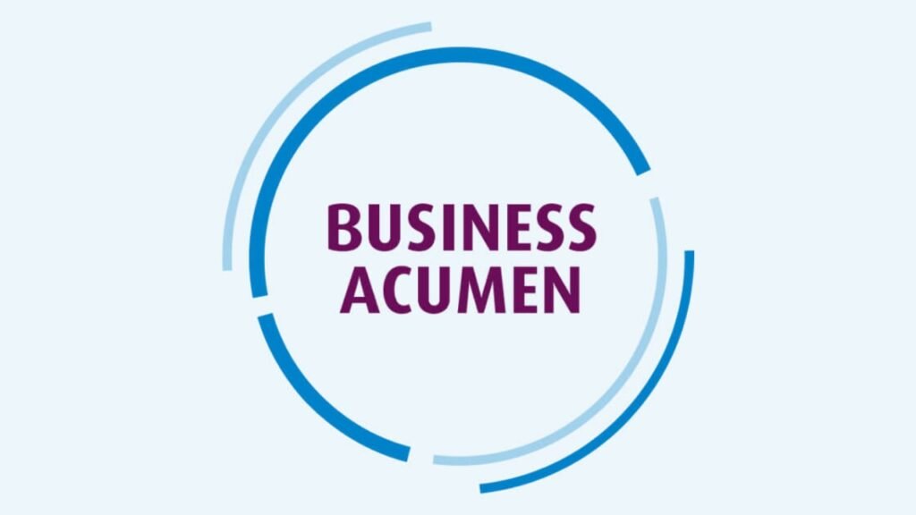 “Business Acumen: Your Secret to Smart Decisions” business acumen