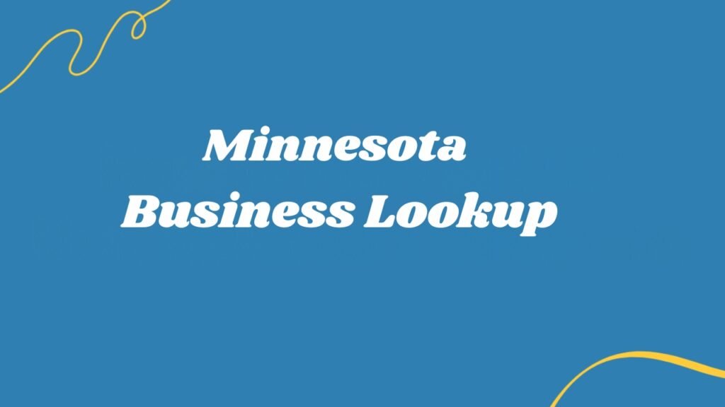 MN Business Lookup: Unlock Key Insights Fast MN Business Lookup