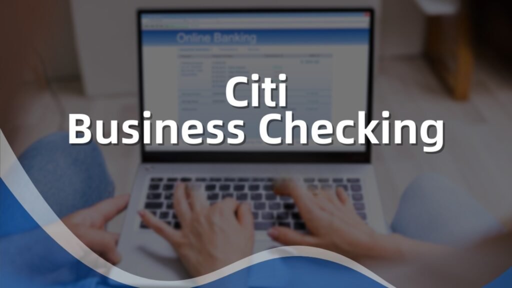 What Is Citi Business Online and Why Should You Care? citi business online